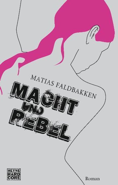 Matias Faldbakken: Macht und Rebel, Buch