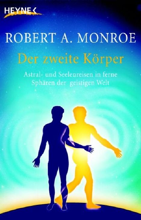 Robert A. Monroe: Der zweite Körper, Buch