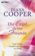 Diana Cooper: Cooper, D: Engel, deine Freunde, Buch