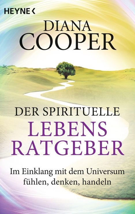 Diana Cooper: Der spirituelle Lebens-Ratgeber, Buch