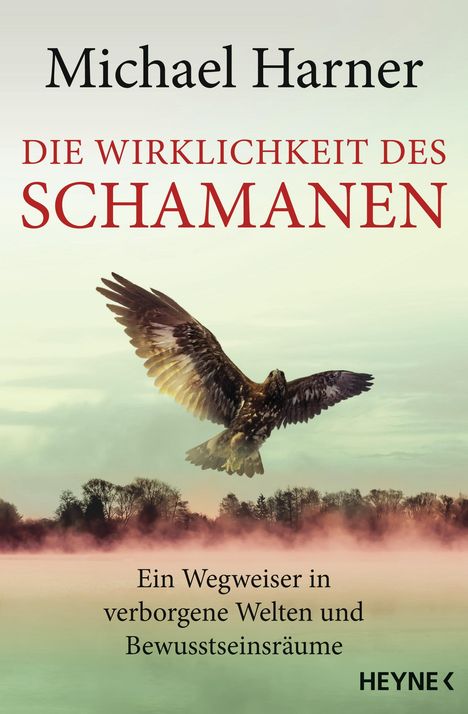 Michael Harner: Die Wirklichkeit des Schamanen, Buch