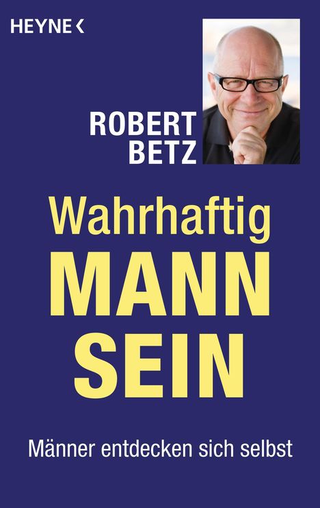Robert Betz: Wahrhaftig Mann sein, Buch