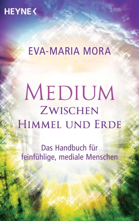 Eva-Maria Mora: Medium zwischen Himmel und Erde, Buch