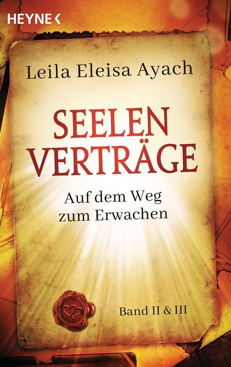 Leila Eleisa Ayach: Seelenverträge. Band 2 + 3: Auf dem Weg zum Erwachen, Buch