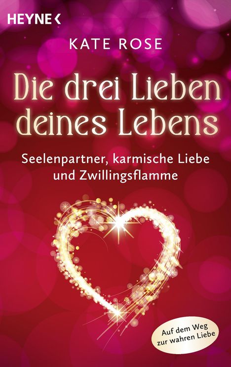 Kate Rose: Die drei Lieben deines Lebens, Buch