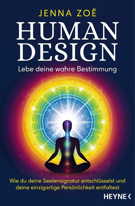 Jenna Zoe: Human Design - Lebe deine wahre Bestimmung, Buch