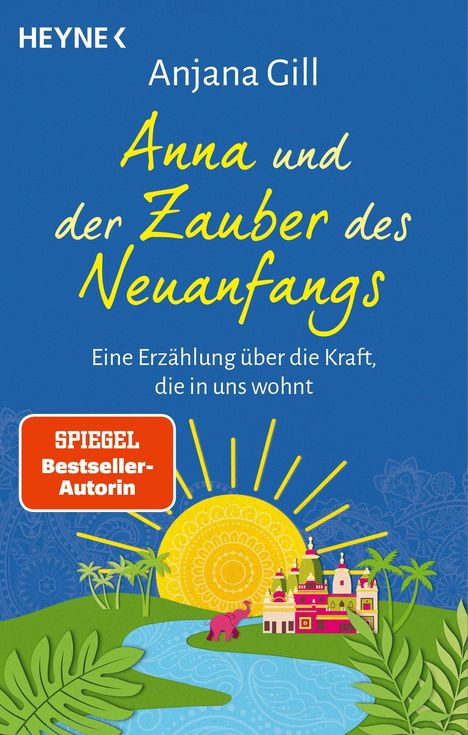 Titel: "Anna und der Zauber des Neuanfangs". Illustration: Sonne, Palmen, Fluss, Gebäude, Elefant.