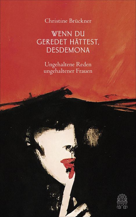 Christine Brückner: Wenn du geredet hättest, Desdemona, Buch