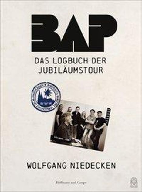 Wolfgang Niedecken: BAP - Das Logbuch der Jubiläumstour, Buch
