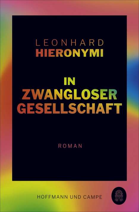 Leonhard Hieronymi: In zwangloser Gesellschaft, Buch