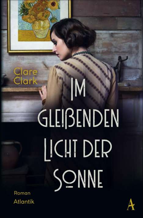 Clare Clark: Clark, C: Im gleißenden Licht der Sonne, Buch