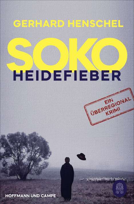 Gerhard Henschel: SoKo Heidefieber, Buch