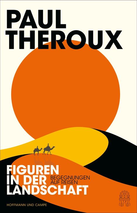 Paul Theroux: Theroux, P: Figuren in der Landschaft, Buch