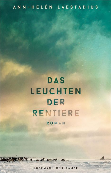 Ann-Helén Laestadius: Das Leuchten der Rentiere, Buch