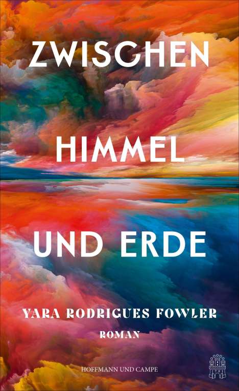 Yara Rodrigues Fowler: Zwischen Himmel und Erde, Buch