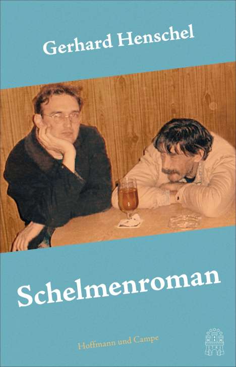 Gerhard Henschel: Schelmenroman, Buch