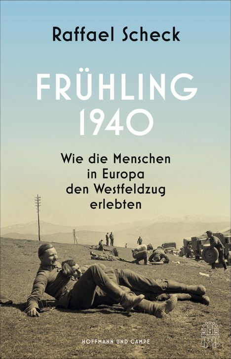 Raffael Scheck: Frühling 1940, Buch