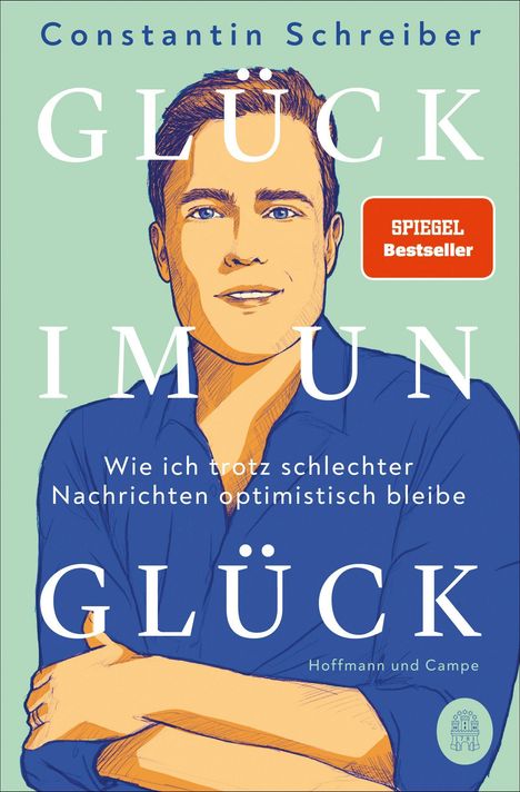 Constantin Schreiber: Glück im Unglück, Buch