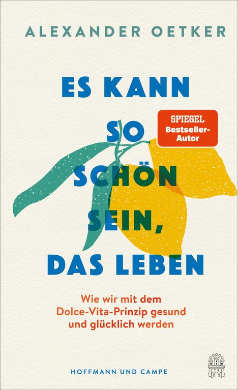 Alexander Oetker: Es kann so schön sein, das Leben, Buch