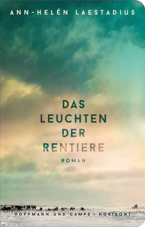 Ann-Helén Laestadius: Das Leuchten der Rentiere, Buch
