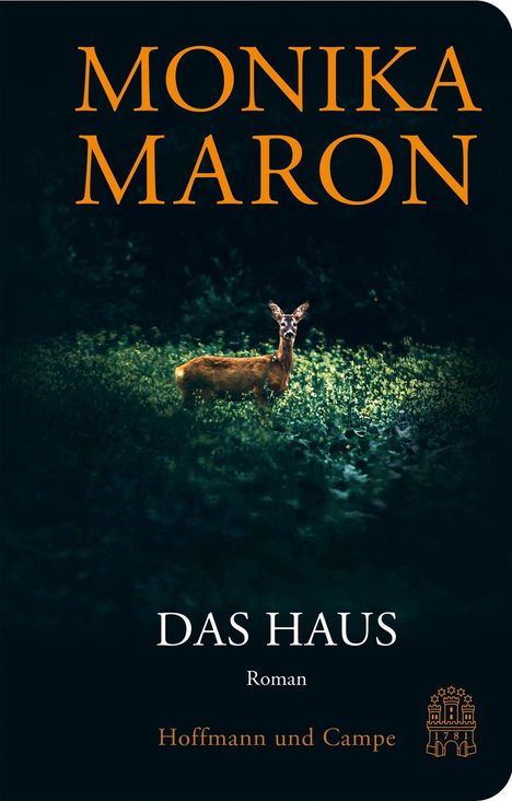 „MONIKA MARON, DAS HAUS, Roman, Hoffmann und Campe“, junges Reh in malerischer Waldlichtung.