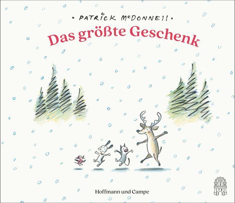 Text: "Patrick McDonnell. Das größte Geschenk. Hoffmann und Campe." Illustration: Tierfreunde tanzen im Schnee vor Bäumen.