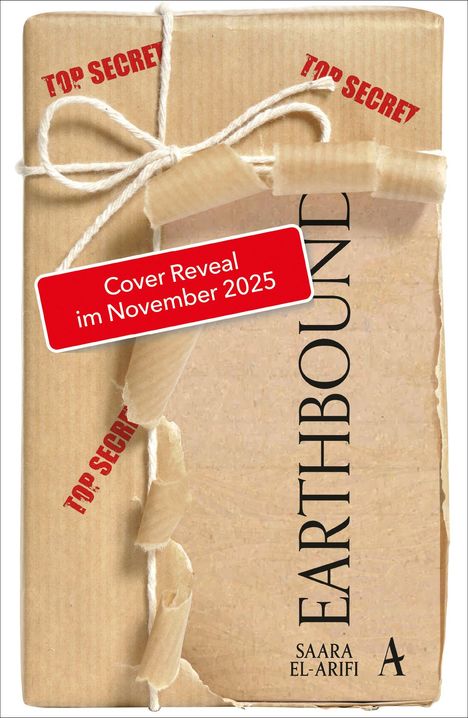 Top Secret, Cover Reveal im November 2025, EARTHBOUND, Saara El-Arifi. Ein Paket mit braunem Papier, teilweise geöffnet.
