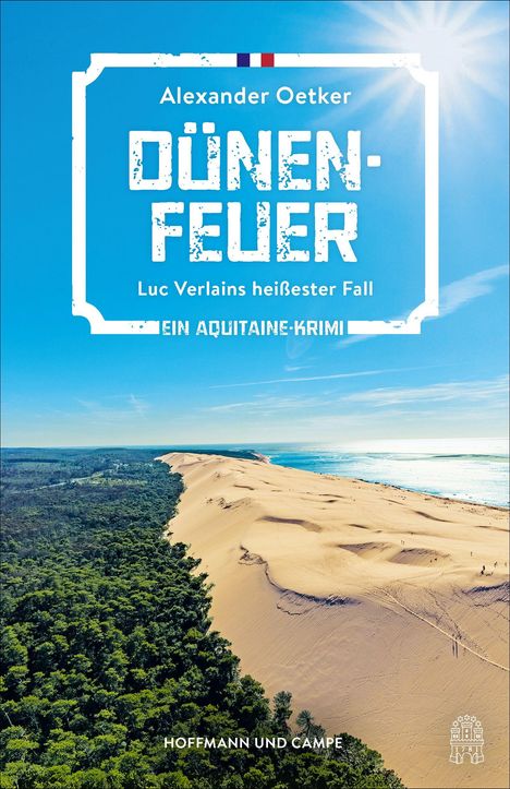 Text: "Alexander Oetker DÜNENFEUER Luc Verlains heißester Fall EIN AQUITANIE-KRIMI". Sicht auf Dünen und Meer.