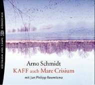 Arno Schmidt: KAFF auch Mare Crisium. 10 CDs, 10 CDs