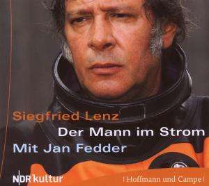 Siegfried Lenz: Der Mann im Strom, 4 CDs