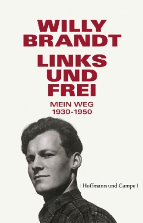 Willy Brandt: Brandt, W: Links und frei, Buch