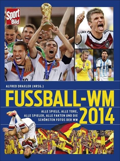 Alfred Draxler: SportBild Fußball-WM 2014, Buch