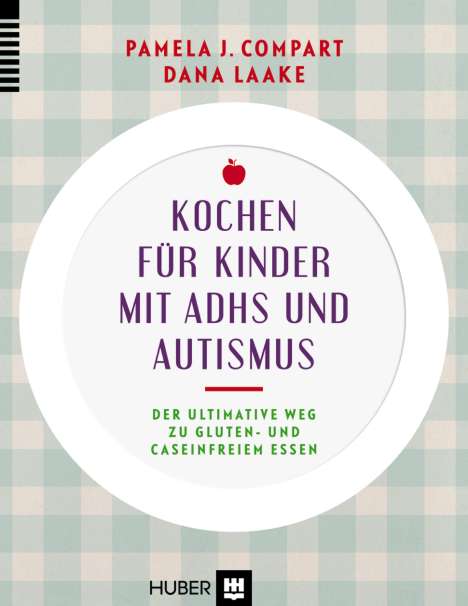 Pamela J. Compart: Kochen für Kinder mit ADHS &amp; Autismus, Buch