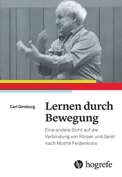 Carl Ginsburg: Lernen durch Bewegung, Buch