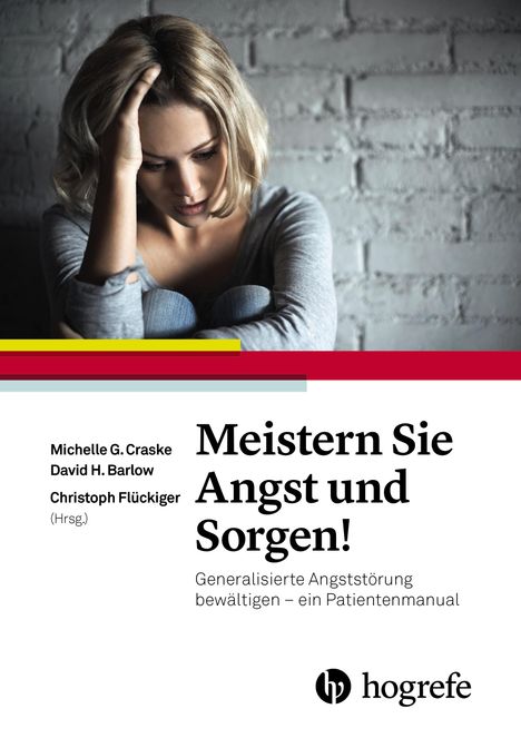 Michelle G. Craske: Meistern Sie Angst und Sorgen!, Buch