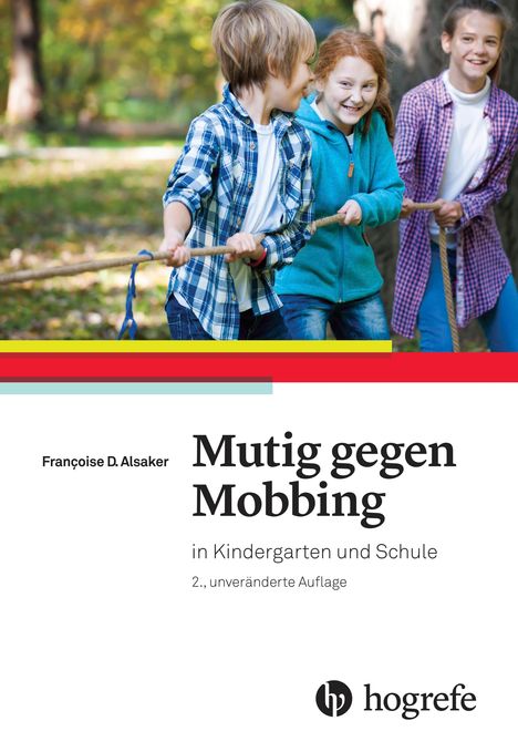 Françoise D. Alsaker: Mutig gegen Mobbing, Buch