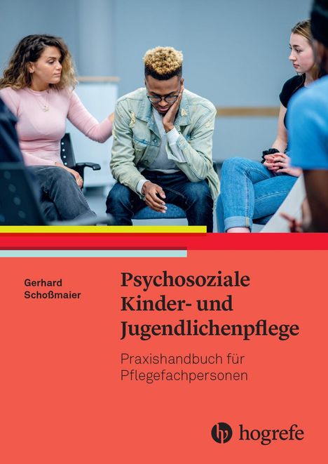 Gerhard Schoßmaier: Psychosoziale Kinder- und Jugendlichenpflege, Buch