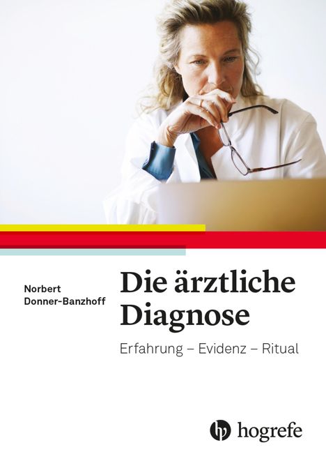 Norbert Donner-Banzhoff: Die ärztliche Diagnose, Buch