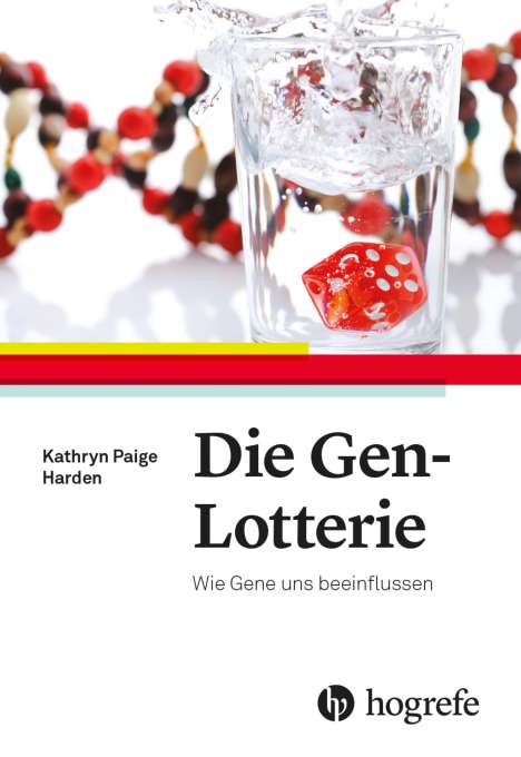 Kathryn Paige Harden: Die Gen-Lotterie, Buch