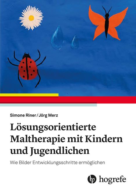 Simone Riner: Lösungsorientierte Maltherapie mit Kindern und Jugendlichen, Buch