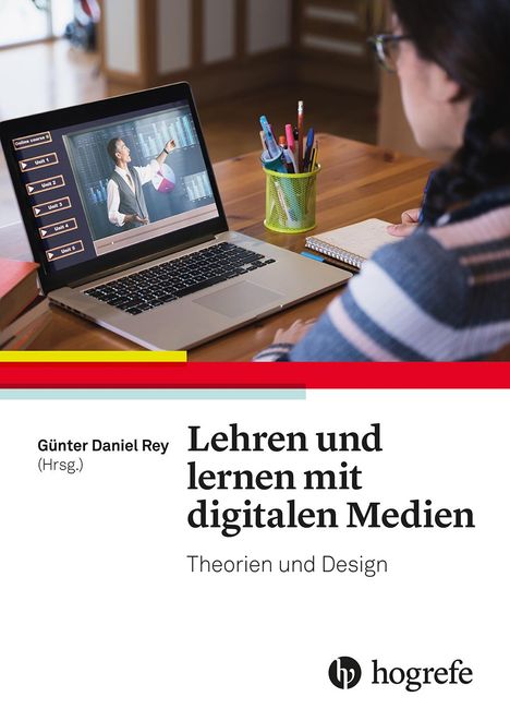 Günter Daniel Rey: Lehren und lernen mit digitalen Medien, Buch