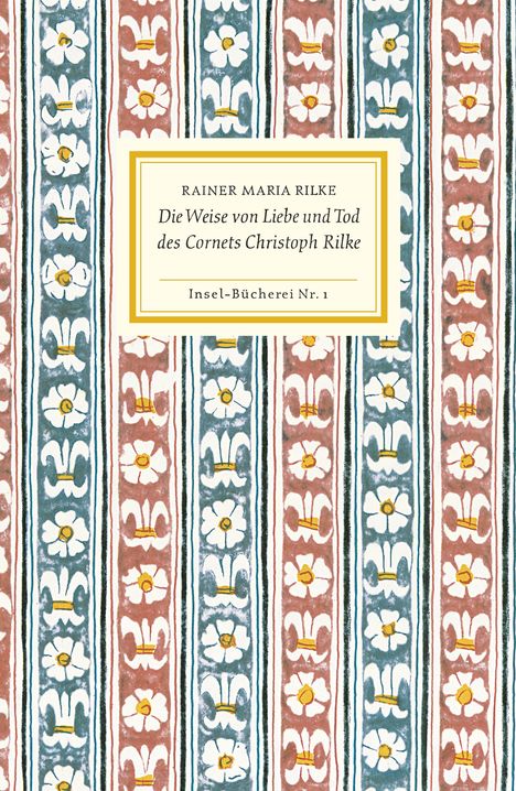 Rainer Maria Rilke: Die Weise von Liebe und Tod des Cornets Christoph Rilke, Buch