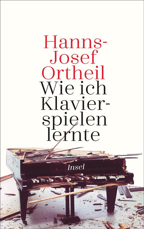 Hanns-Josef Ortheil: Wie ich Klavierspielen lernte, Buch