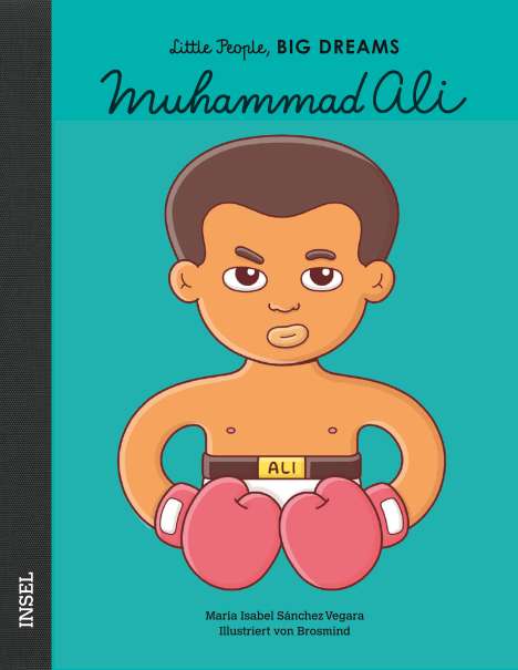 María Isabel Sánchez Vegara: Little People, Big Dreams: Muhammad Ali, Buch