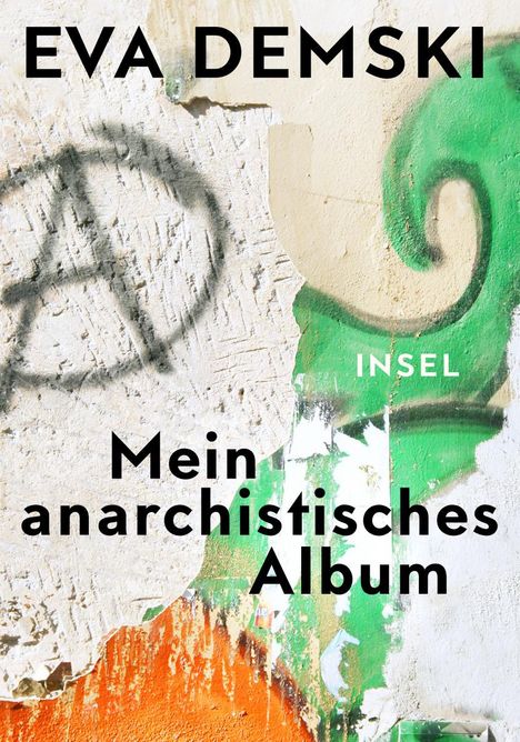 Eva Demski: Mein anarchistisches Album, Buch