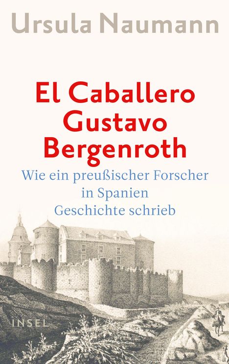 Ursula Naumann: El Caballero Gustavo Bergenroth., Buch