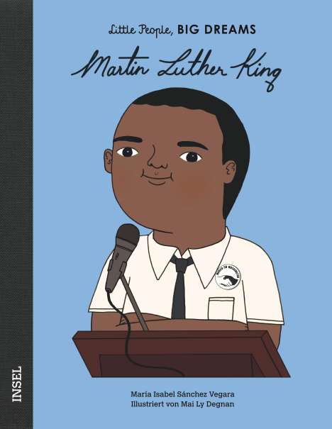 María Isabel Sánchez Vegara: Little People, Big Dreams: Martin Luther King, Buch