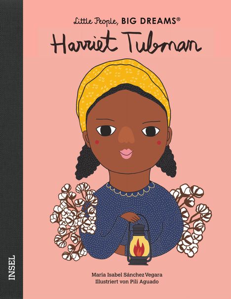 María Isabel Sánchez Vegara: Little People, Big Dreams: Harriet Tubman, Buch
