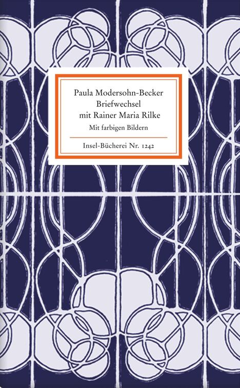 "Paula Modersohn-Becker Briefwechsel mit Rainer Maria Rilke. Mit farbigen Bildern. Insel-Bücherei Nr. 1242." Modernes Muster.