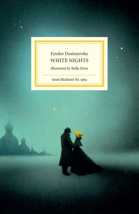 „Fyodor Dostoyevsky WHITE NIGHTS Illustrated by Stella Dreis Insel-Bücherei Nr. 1569.“  
Eine nebelige Szene mit zwei Personen.